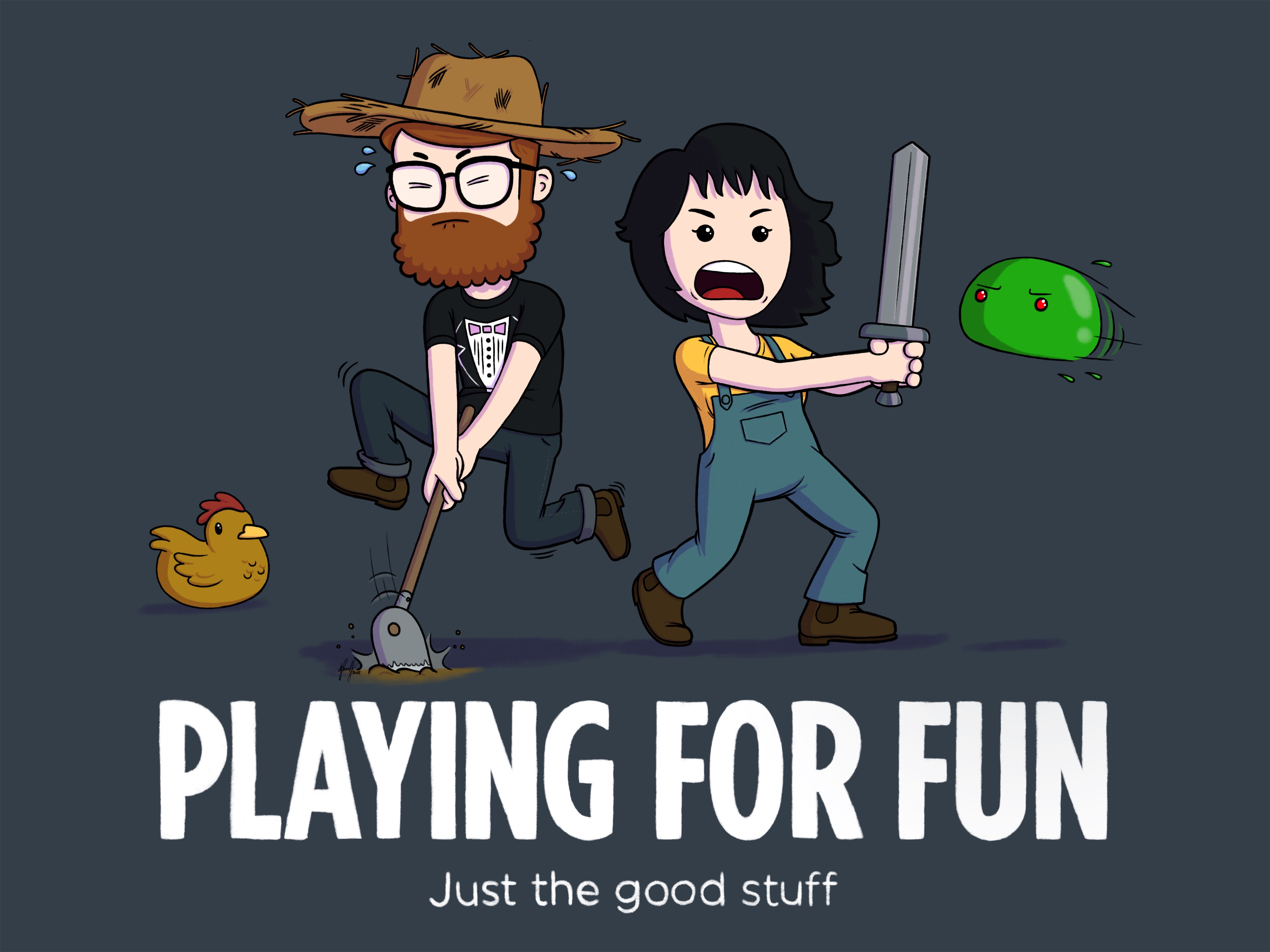 An illustration showing two characters in a Stardew Valley-like farming environment. One character digs with a shovel while sweating, and the other defends them with a sword from an approaching slime. A chicken watches the action nearby. The tagline reads 'Playing for Fun – Just the good stuff.'